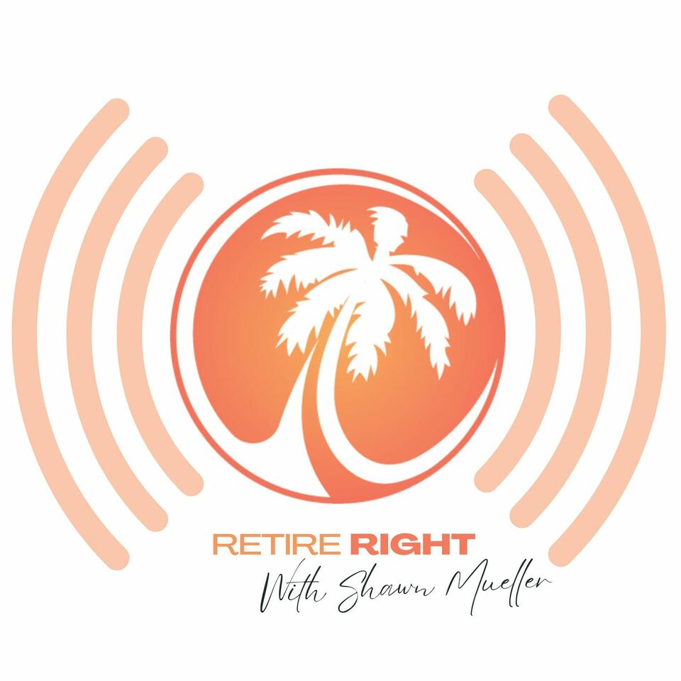 Retire Right with Shawn Mueller