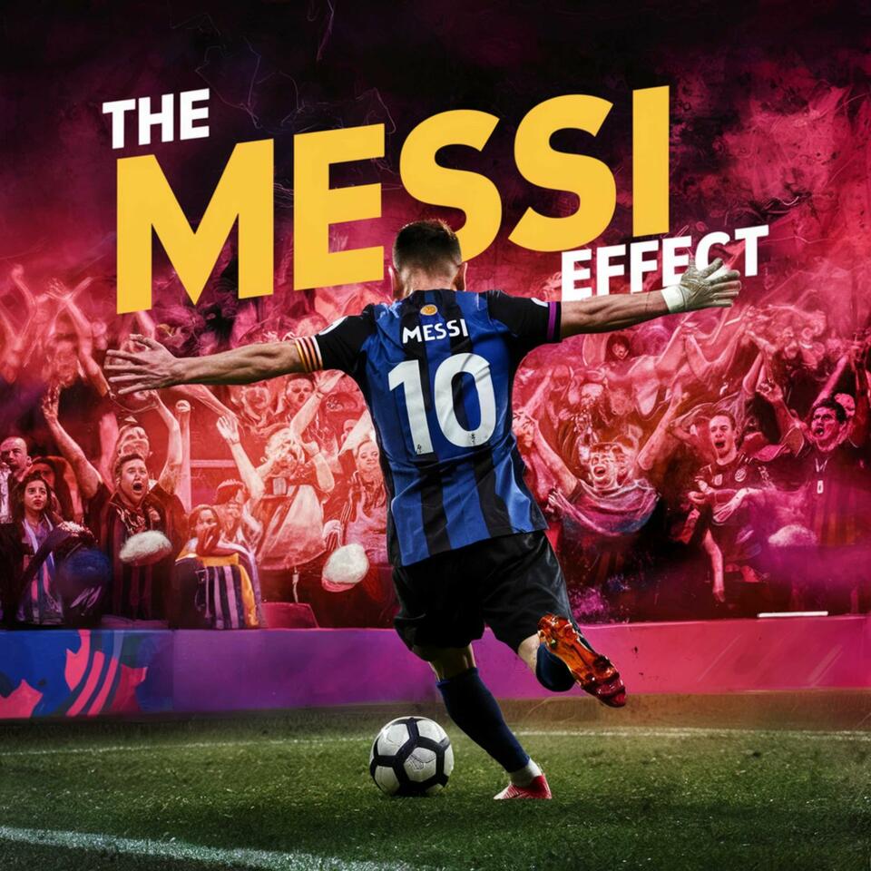 The Messi Effect - FIFA Club World Cup 2025 and Gold Cup Soccer