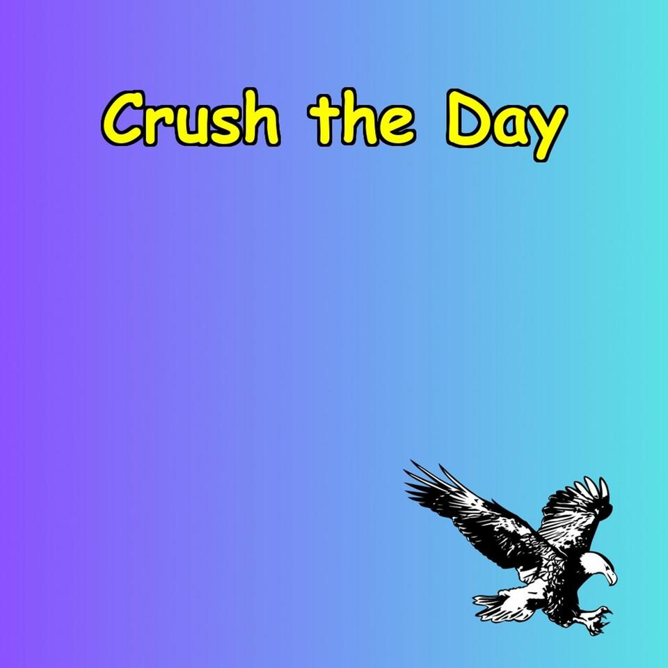 Crush the Day | Short Talks for Big Wins