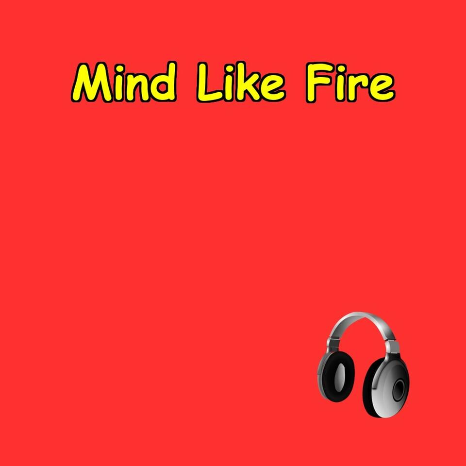 Mind Like Fire | 5-Min Grit Drops