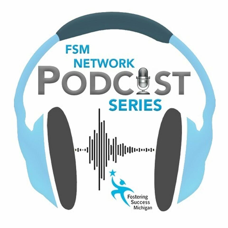 FSM Network Podcast Series