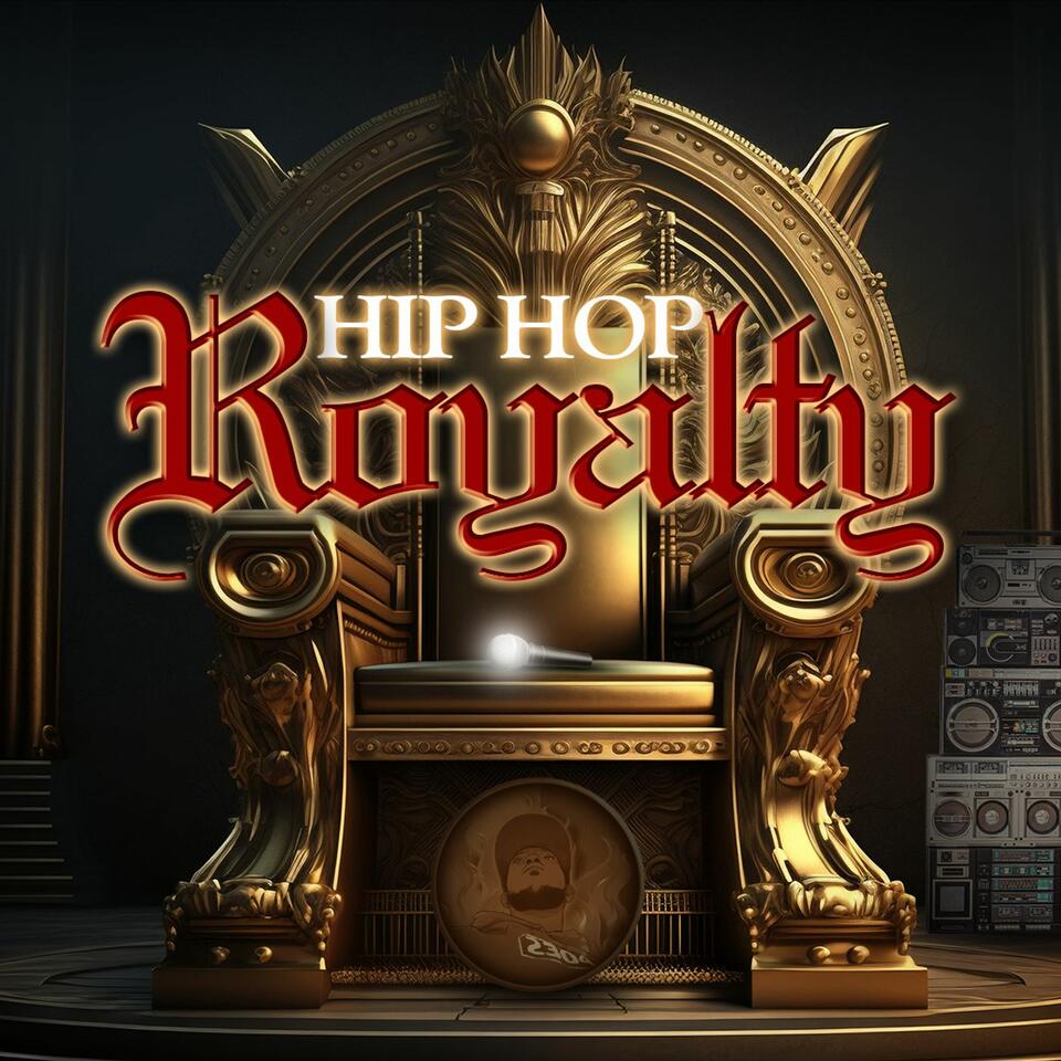 Hip Hop Royalty