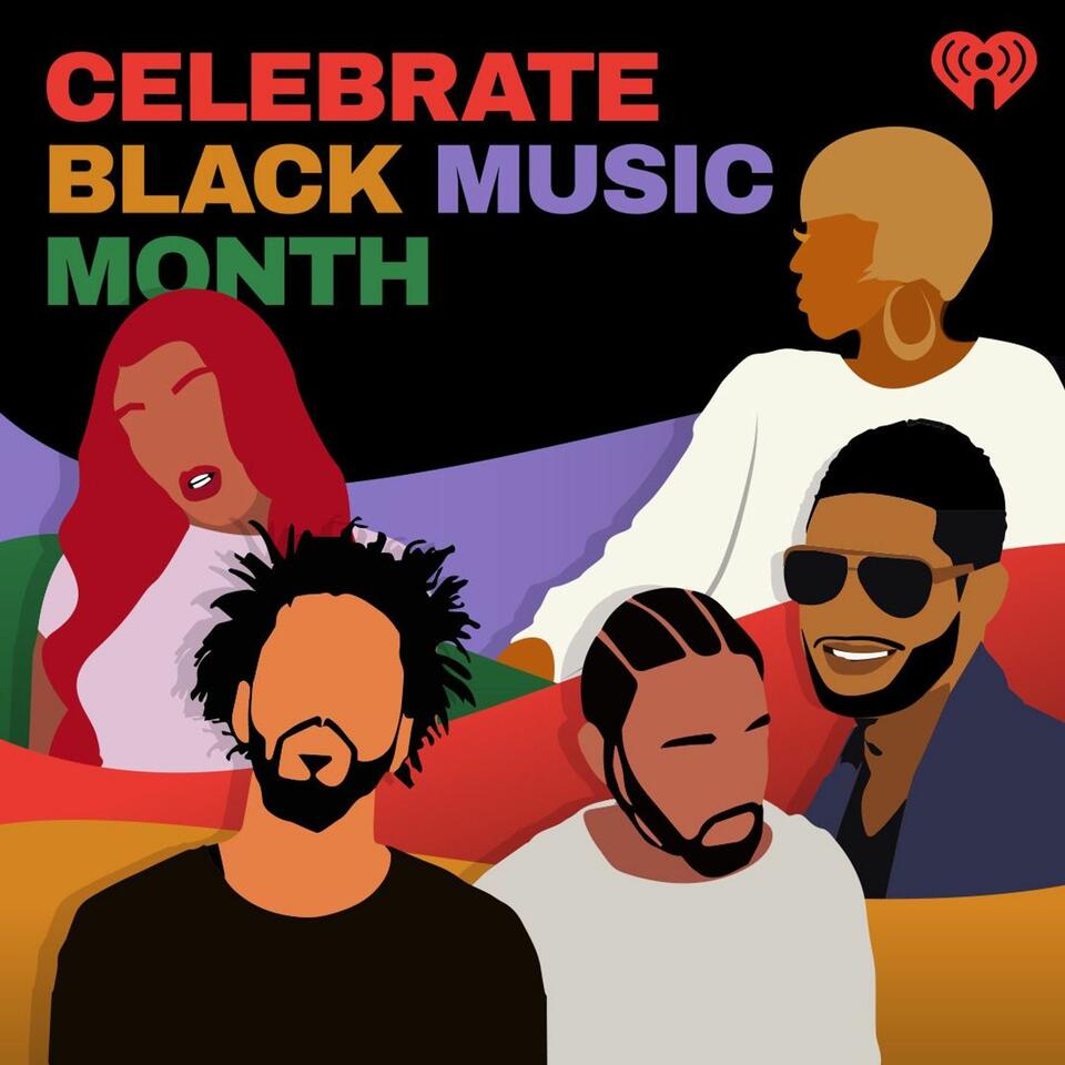 Black Music Month Podcasts Iheart