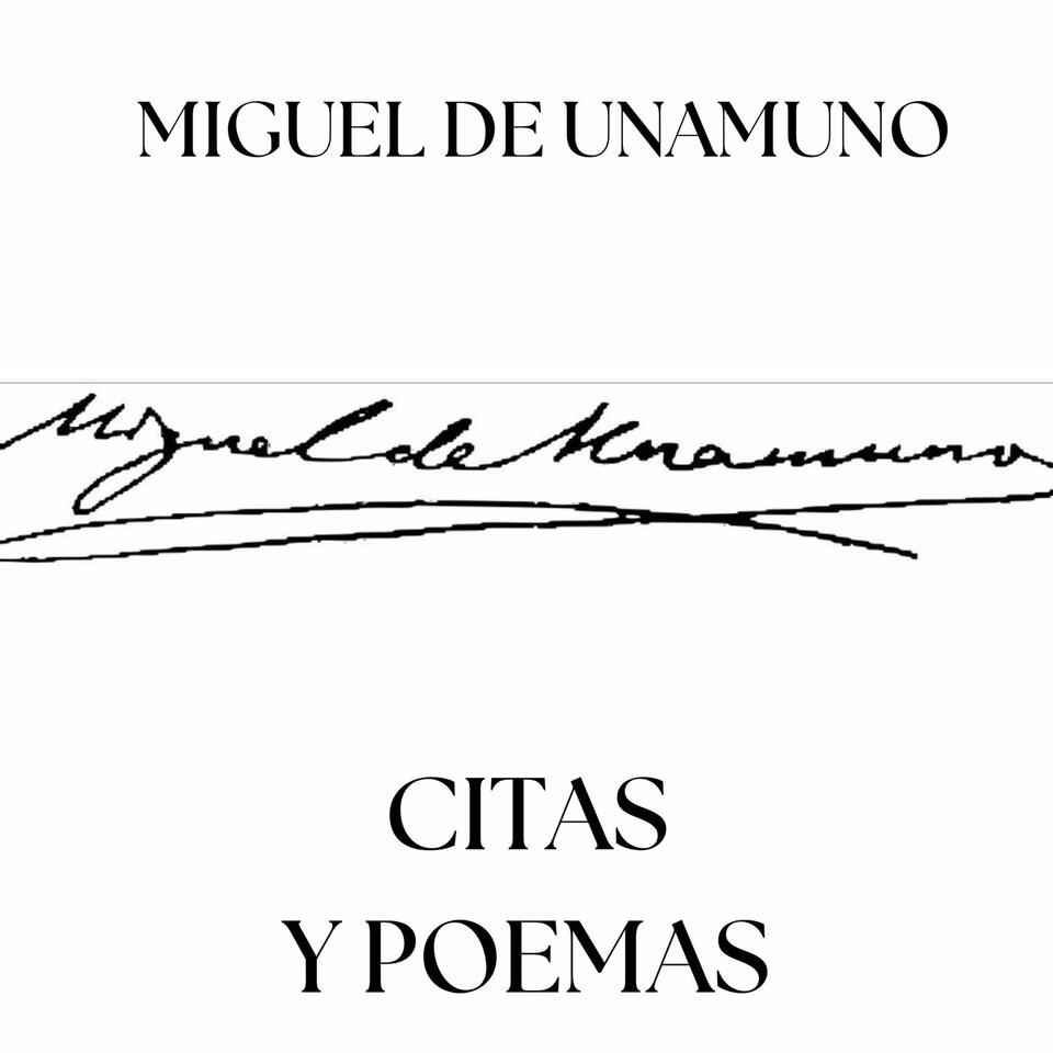 Miguel de Unamuno, Citas y poemas