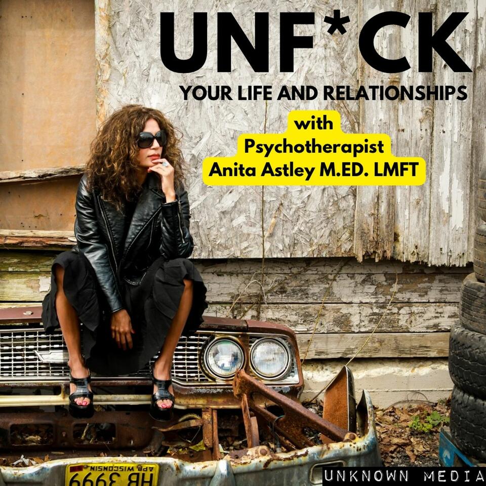 Unf*ck Your Life and Relationships