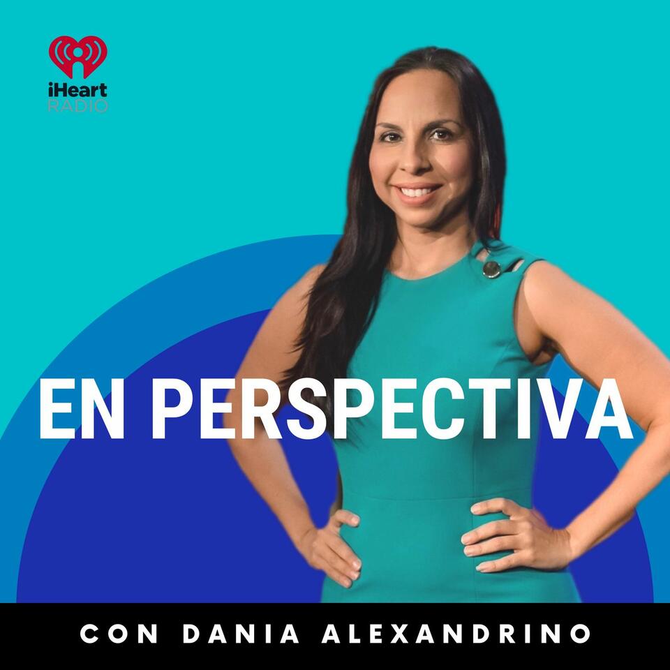 En Perspectiva- Con Dania Alexadrino