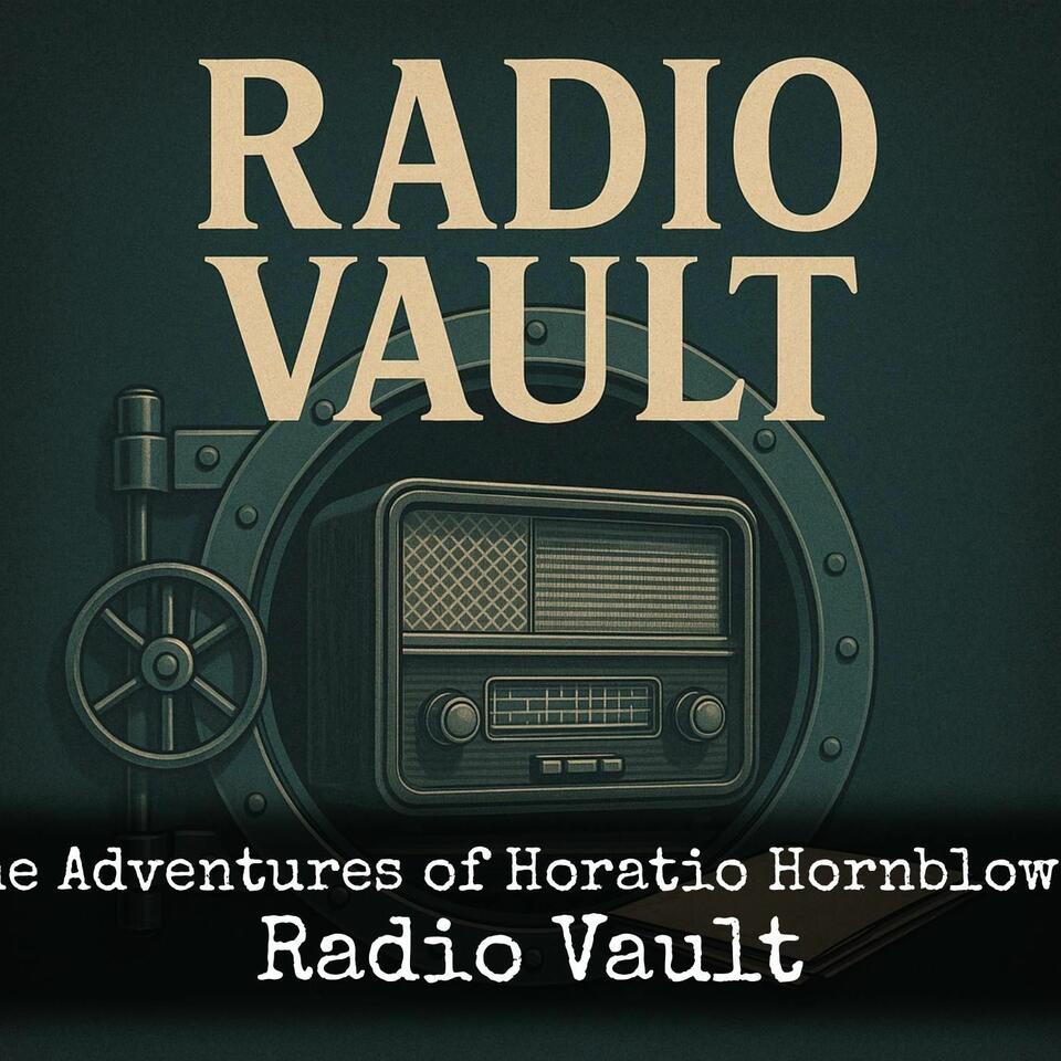 The Adventures of Horatio Hornblower - Radio Vault