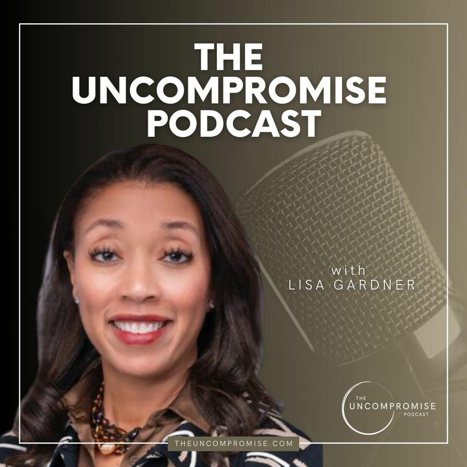 The Uncompromise Podcast