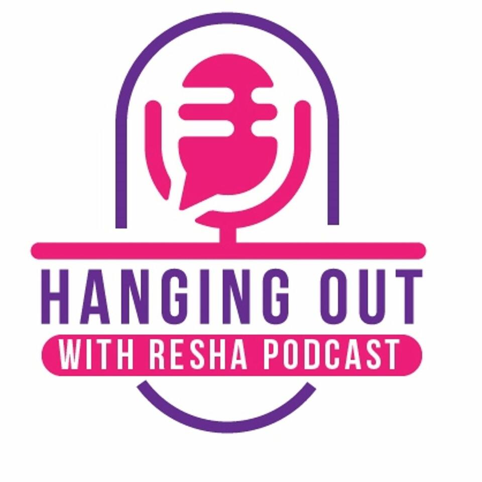 Hanging Out With Resha