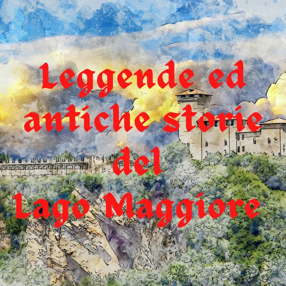 Leggende e storie del Lago Maggiore