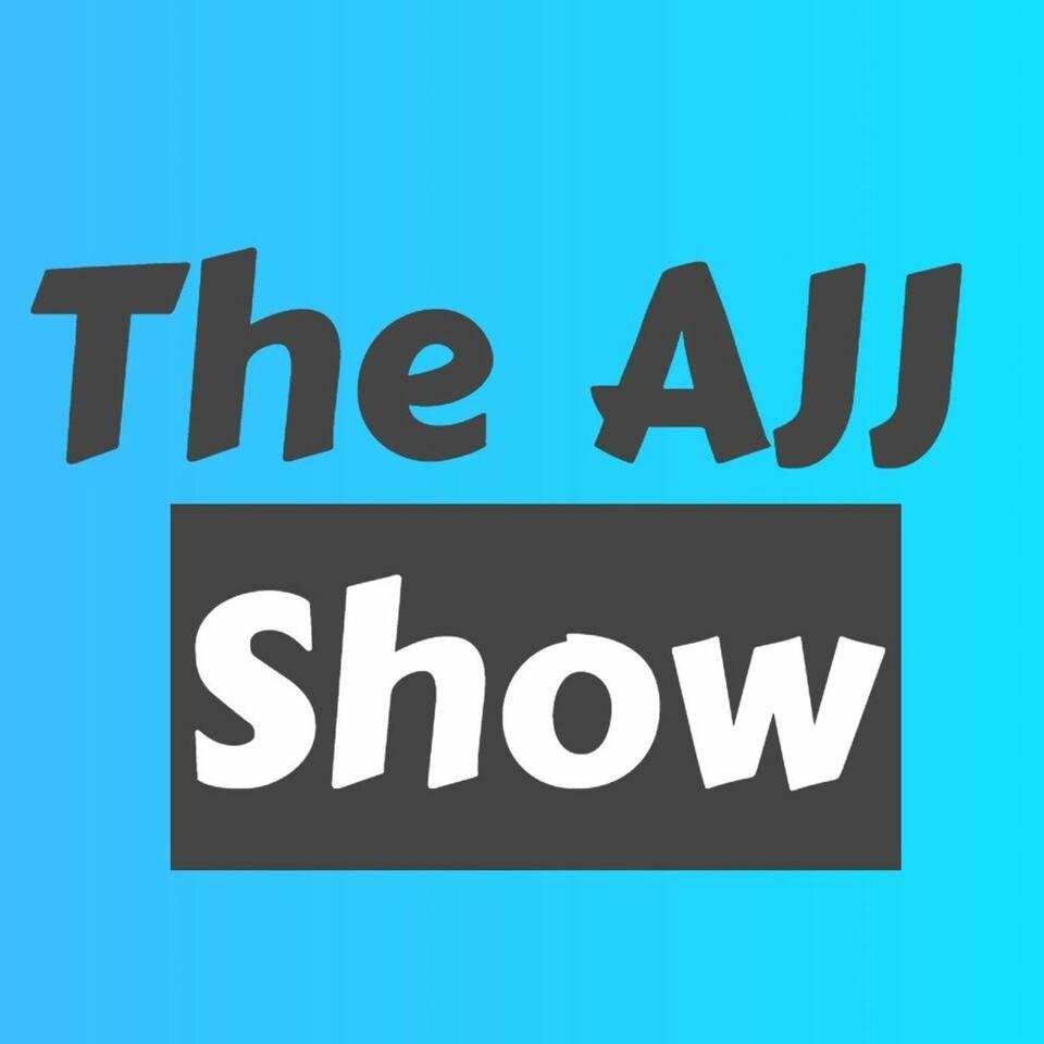 The AJJ Show
