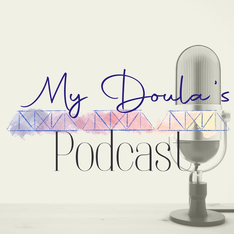My Doula's Podcast