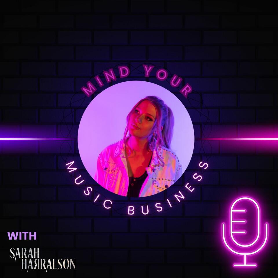 Mind Your Music Business