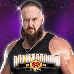 Braun Strowman Talks ‘Semi-Retired’ Life, Everything On The Menu & WWE Future - Battleground Podcast