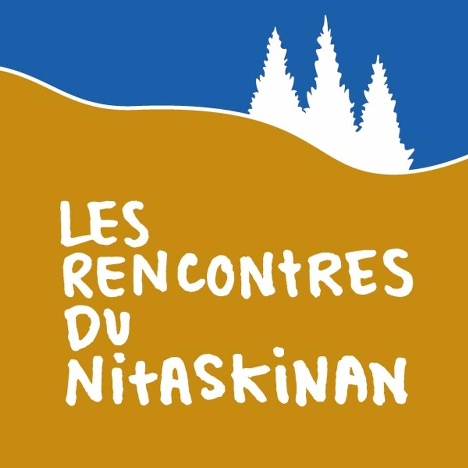 Les rencontres du Nitaskinan