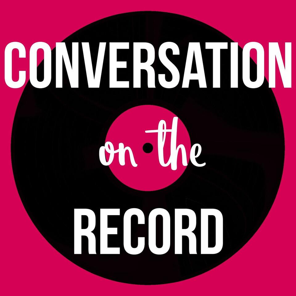 Conversation On The Record