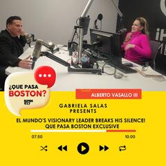 El Titán de los Medios Latinos Rompe el Silencio - ¿Que Pasa Boston?