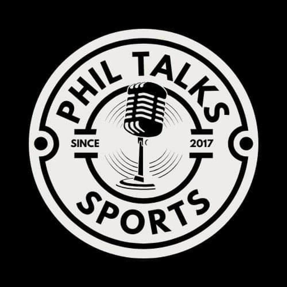 Phil Talks Sports