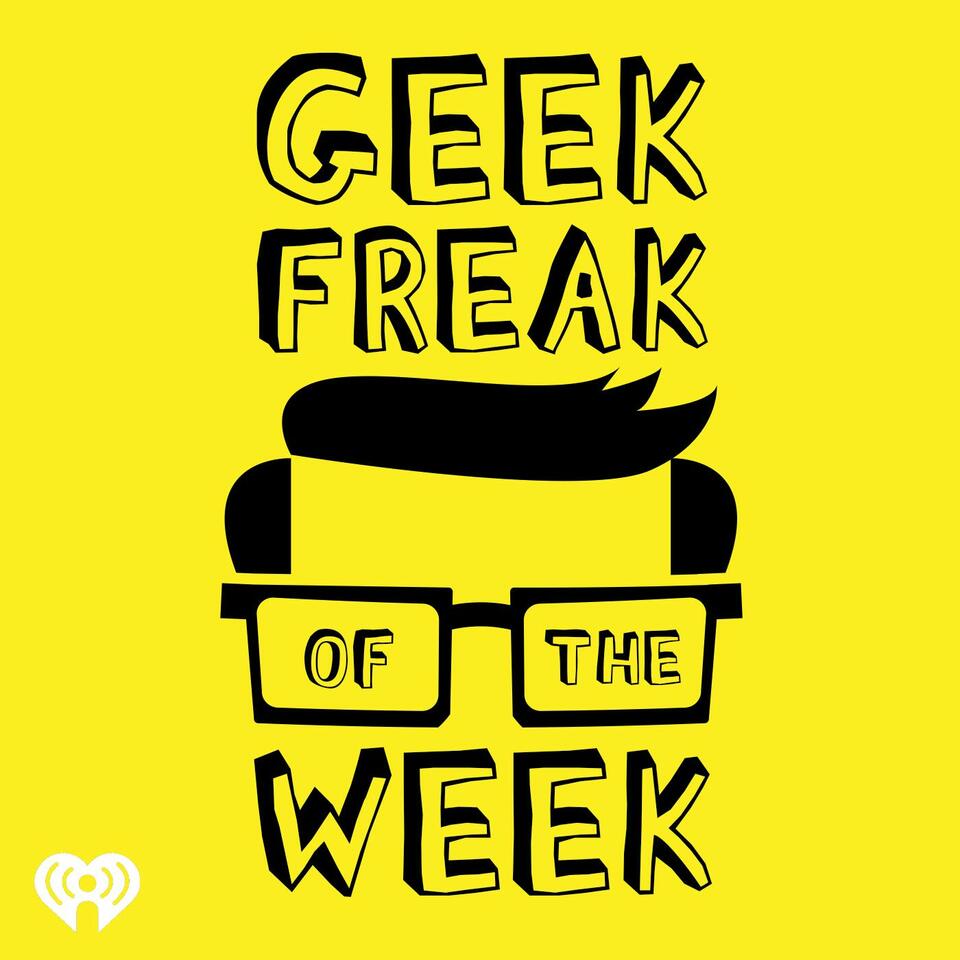 Geek Freak of the Week