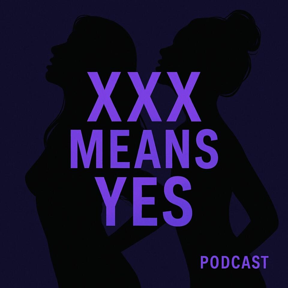 XXX MEANS YES