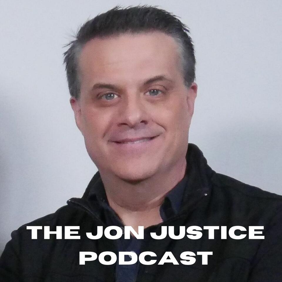 The Jon Justice Podcast | iHeart