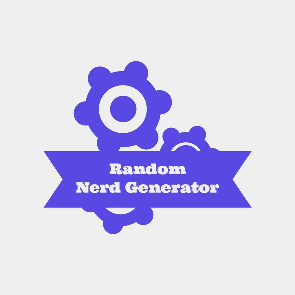 Random Nerd Generator