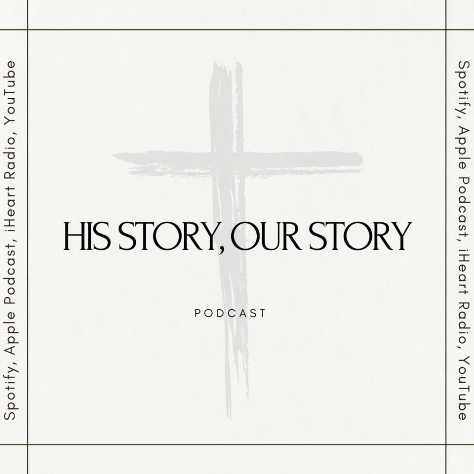 His Story, Our Story