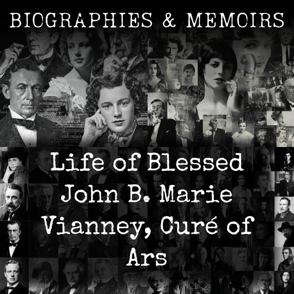 Life of Blessed John B. Marie Vianney, Cure of Ars