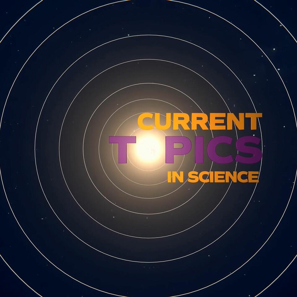 Current Topics in Science