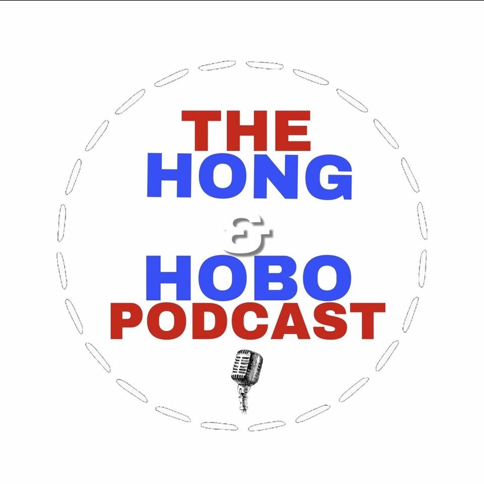 The Hong & Hobo Podcast
