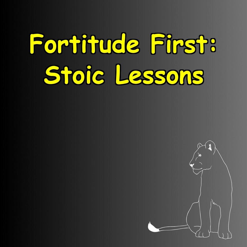 Fortitude First | Daily Stoic Lessons for Endurance