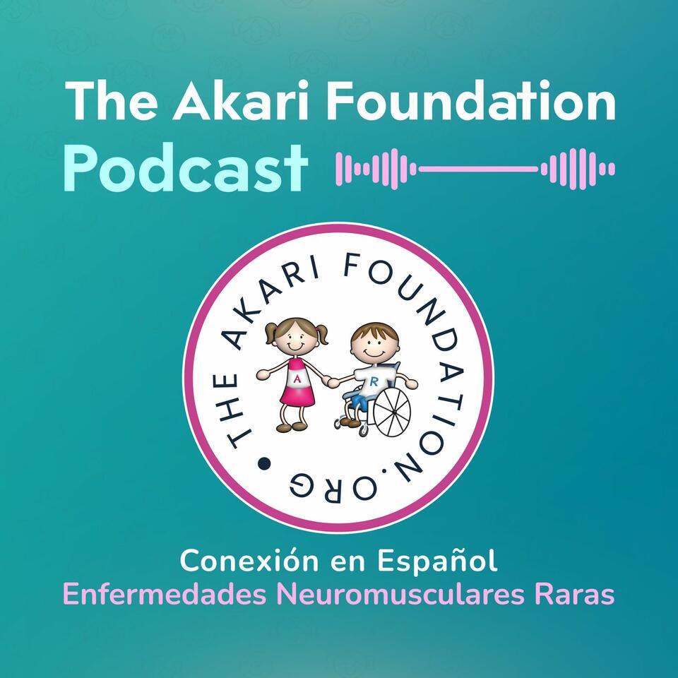 The Akari Foundation Podcast