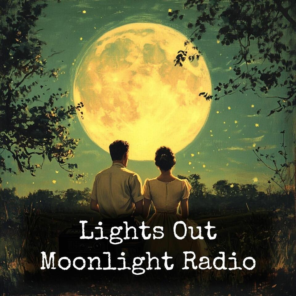 Lights Out - Moonlight Radio