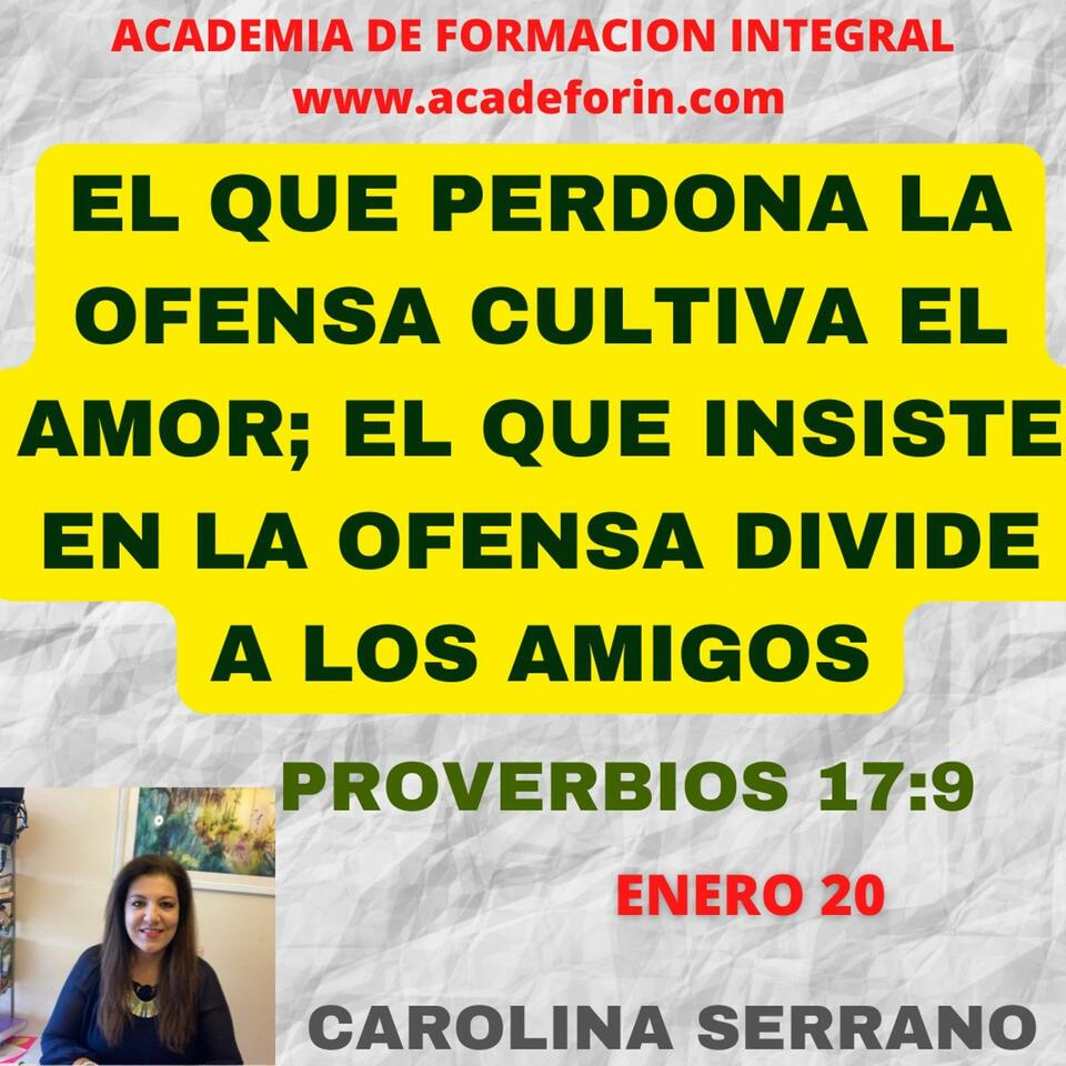 EL QUE PERDONA LA OFENSA CULTIVA EL AMOR