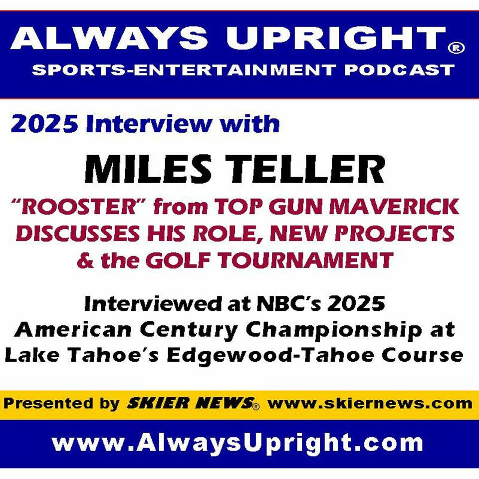 Miles Teller on Always Upright