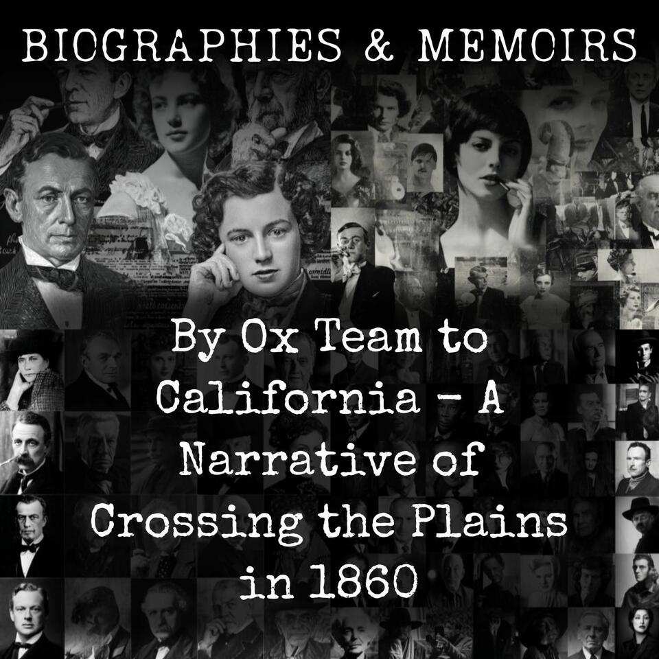 By Ox Team to California - A Narrative of Crossing the Plains in 1860