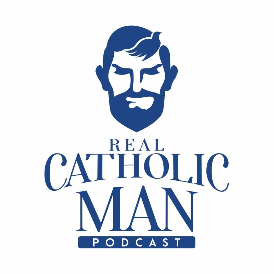 Real Catholic Man