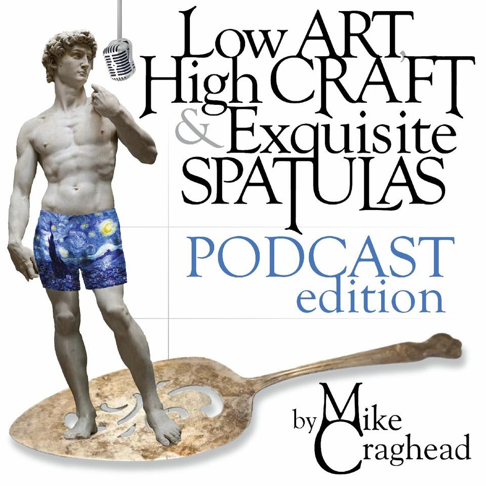 Low Art, High Craft & Exquisite Spatulas