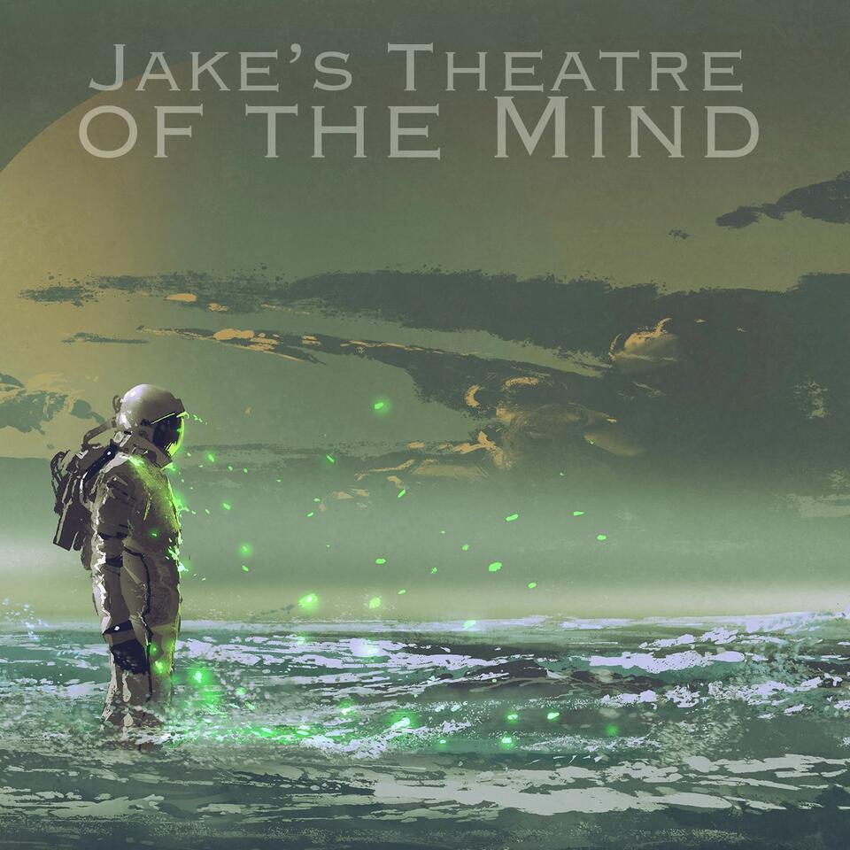 Jake's Theatre of the Mind