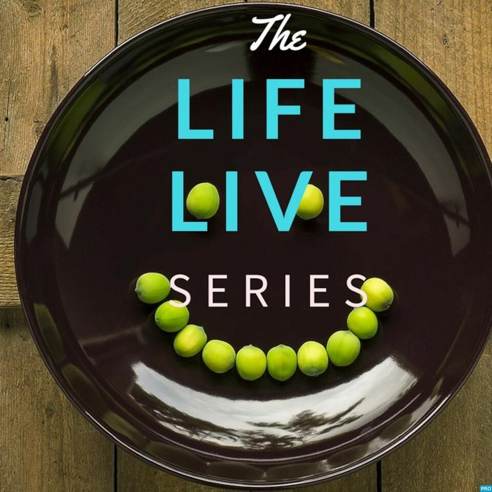 Life Live Series