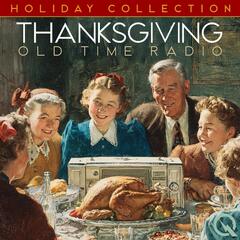 Thanksgiving - Old Time Radio
