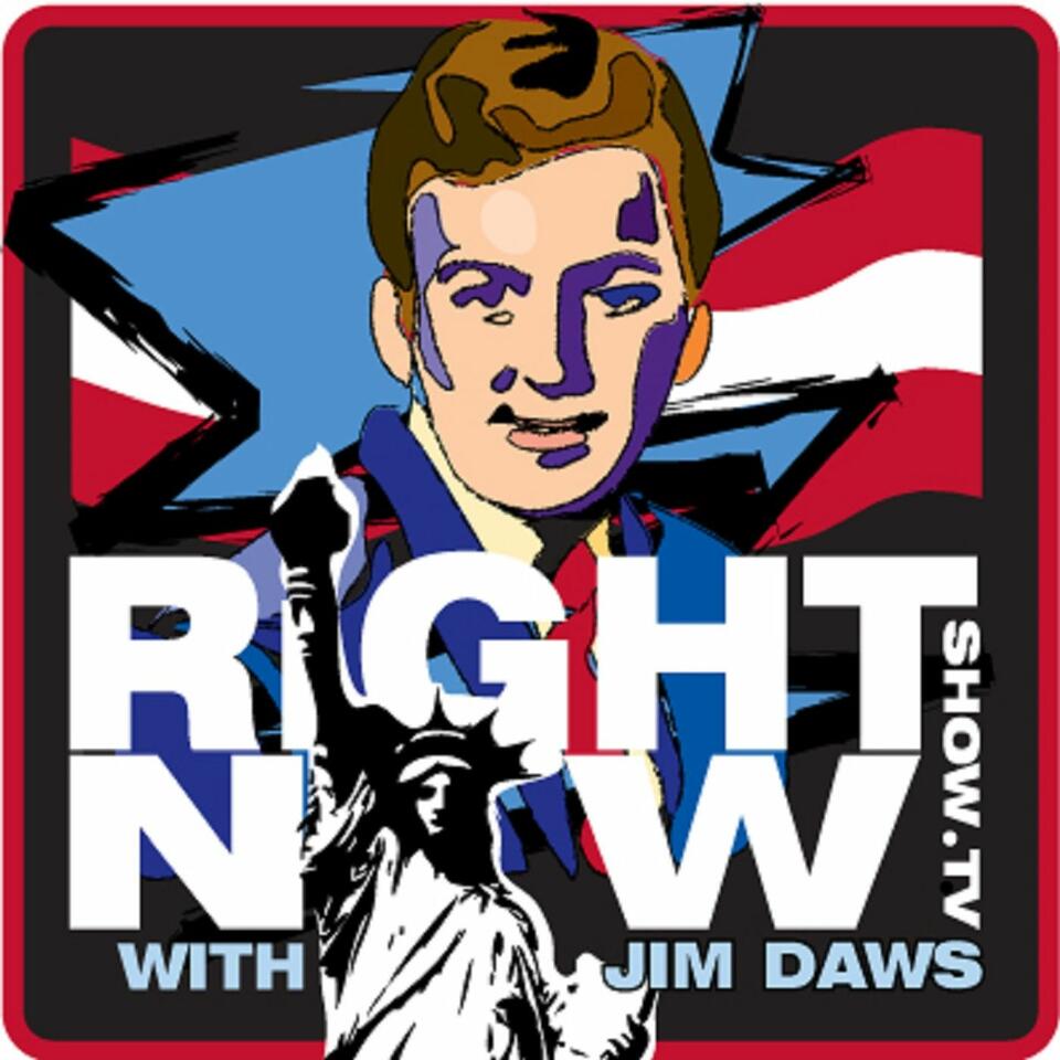 Right Now with Jim Daws