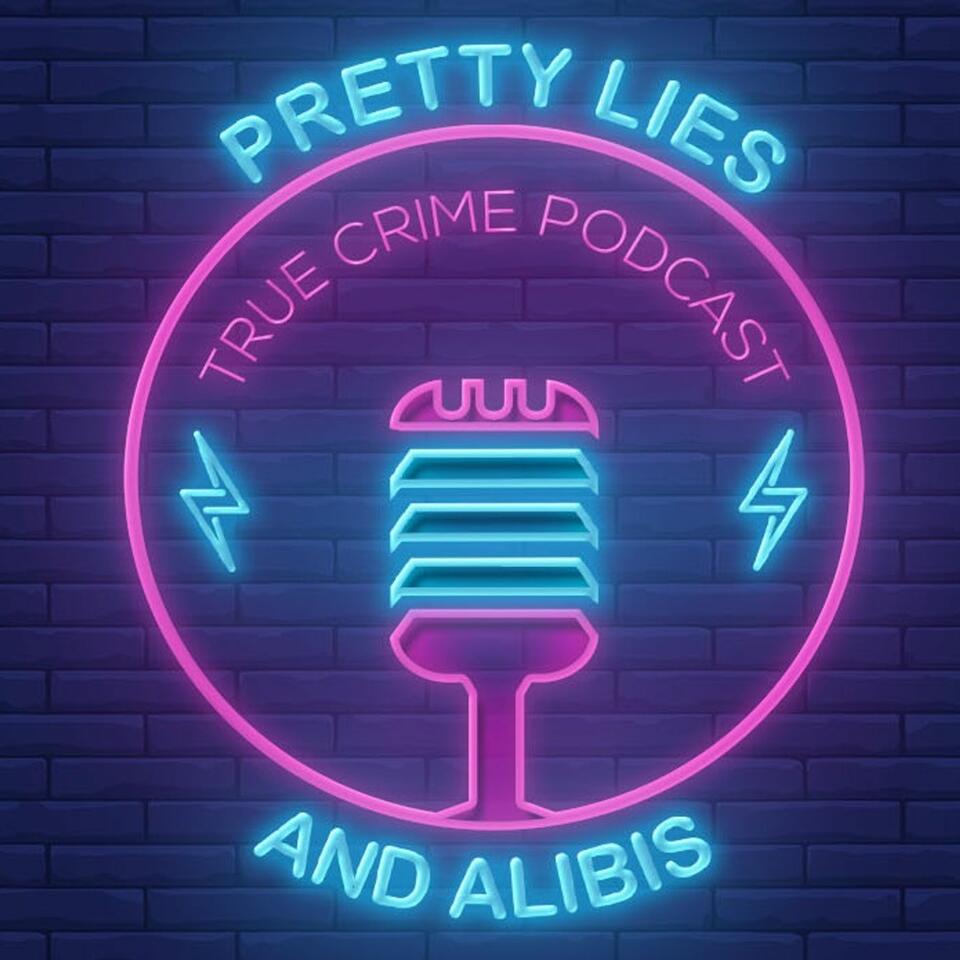 Pretty Lies And Alibis