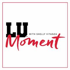 LU Moment: Study Abroad Ops with Henry Venta | Ep. 9 - LU Moment with Shelly Vitanza