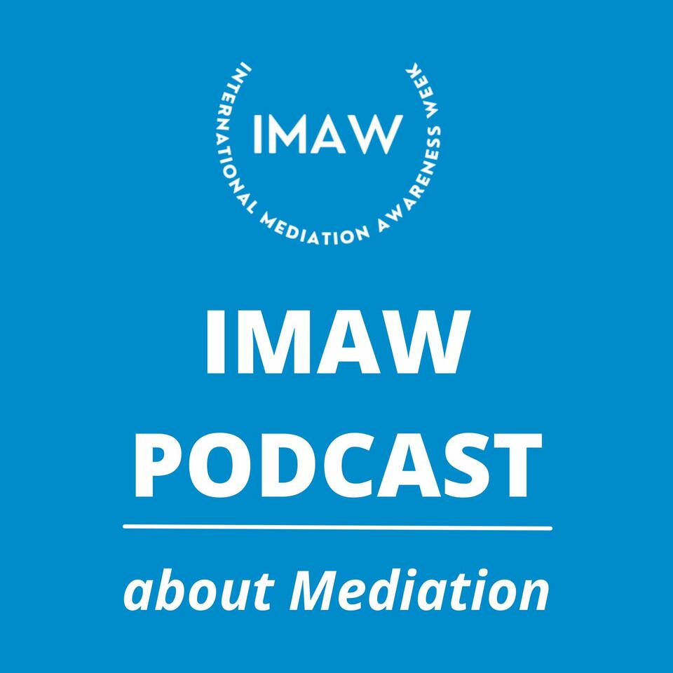 IMAW Podcast - About Mediation!