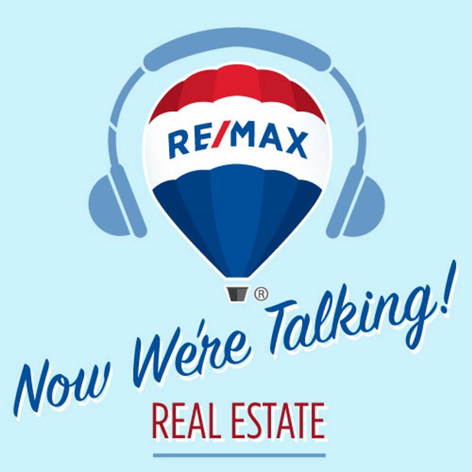 Now We're Talking Real Estate