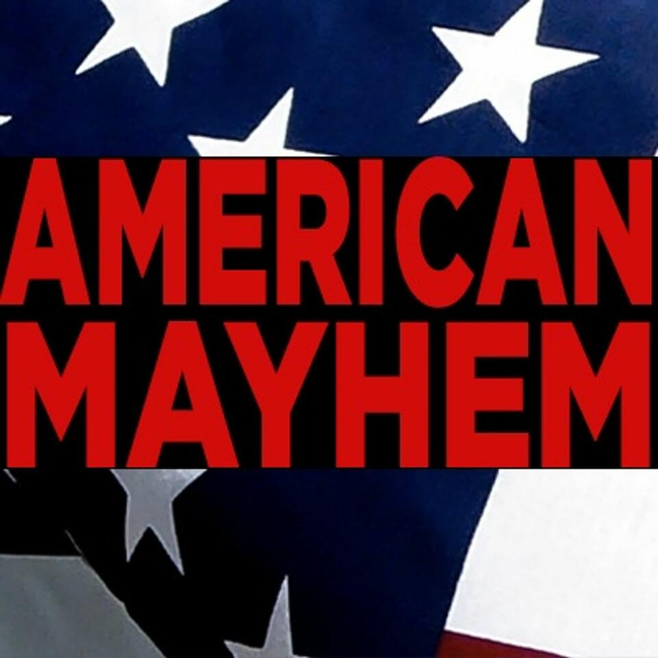 American Mayhem