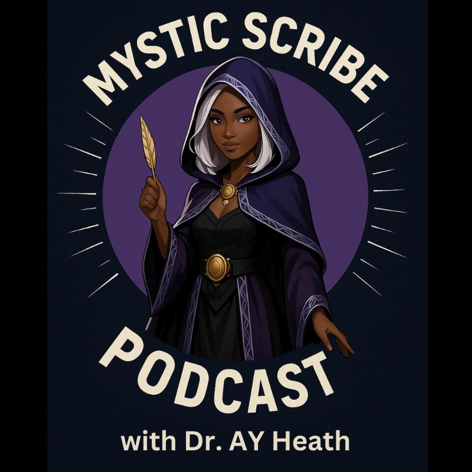 Mystic Scribe Podcast