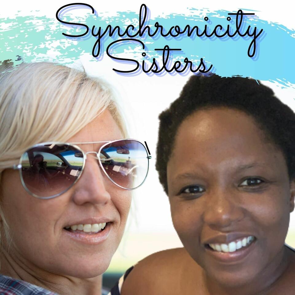 The Synchronicity Sisters Podcast