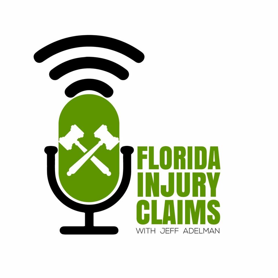 Florida Injury Claims With Jeff Adelman